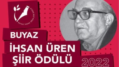 “BUYAZ (Bursa Yazın ve Sanat Derneği) İHSAN ÜREN ŞİİR ÖDÜLÜ – 2022”  YARIŞMASININ SONUCU AÇIKLANDI