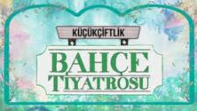 KÜÇÜKÇİFTLİK BAHÇE TİYATROSU ÜÇÜNCÜ SEZONUNDA 8 BİNE YAKIN TİYATROSEVERİ AĞIRLADI!