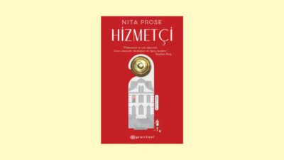 NITA PROSE’UN 40’TAN FAZLA DİLE ÇEVRİLMİŞ EĞLENCELİ SUÇ GERİLİM ROMANI “HİZMETÇİ” RAFLARDA!