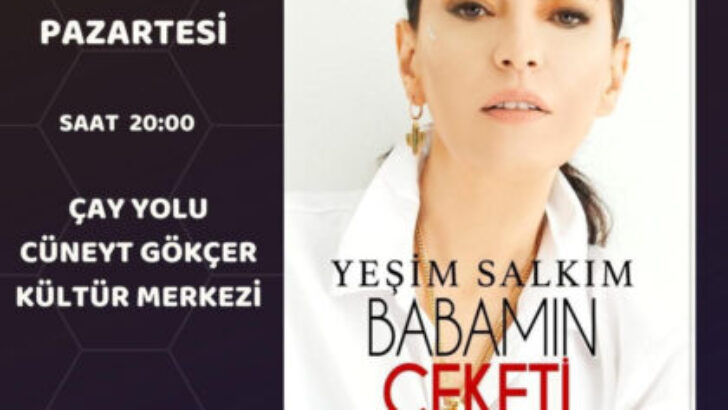 YEŞİM SALKIM Babamın Ceketi oyununu ilk defa Ankara’da Pazartesi (21 Kasım) sergileyecek