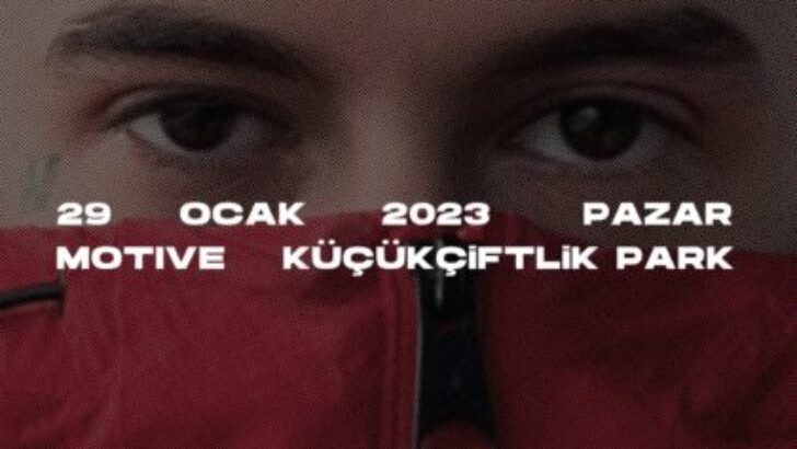 RAP MÜZİĞİN ALTIN ÇOCUĞU MOTİVE, 29 OCAK’TA KÜÇÜKÇİFTLİK PARK’TA!
