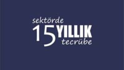 15 YILLIK TECRÜBE…