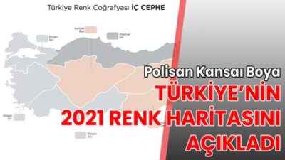 POLİSAN KANSAI BOYA, TÜRKİYE’NİN 2022 RENK HARİTASINI AÇIKLADI