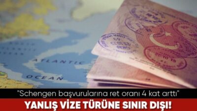 Schengen başvurularına ret oranı 4 kat arttı!