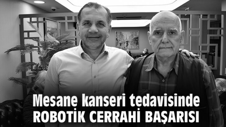 Mesane Kanseri Tedavisinde, Robotik Cerrahi Başarısı