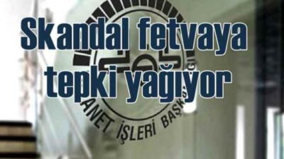 DİYANETİN EVLATLIK FETVASI ÇARPITILMADI, REZALET OLDUĞU İÇİN KALDIRILDI VE KIVIRDILAR…