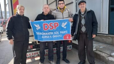DSP Bursa; Depremzedelerin Çığlıklarına Duyarsız Kalmadı!