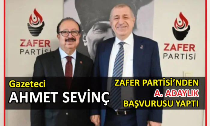 Sevinç, Zafer Partisi’nden adaylık başvurusu yaptı