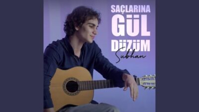 “Erol Köse’nin Keşfettiği Genç Yetenek SUBHAN, ‘Saçlarına Gül Düzüm’ Şarkısıyla Müzik Dünyasında Adından Söz Ettiriyor”