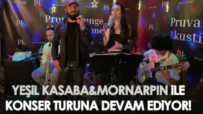 Yeşil Kasaba&MorNarpın ile konser turuna devam ediyor!