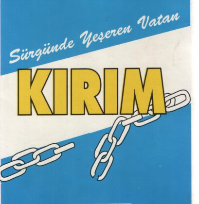 Hilmi Özden yazdı; KIRIM: SÜRGÜNDE YEŞEREN VATAN