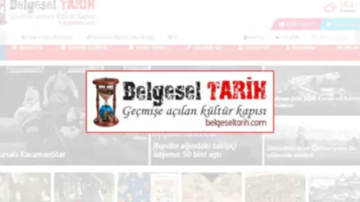 www. belgeseltarih.com Tarihe Işık Tutuyor, Geleceği Aydınlatıyor!