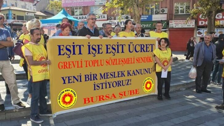 Eğitim Sen Bursa; ÖMK’NİN YARATTIĞI AYRIMCILIK VE EŞİTSİZLİĞE SON VERİLMELİDİR! YOKSULLUK SINIRININ ÜZERİNDE, EŞİT İŞE EŞİT ÜCRET TALEP EDİYORUZ!