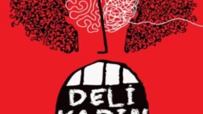 DELİ KADIN BAŞLIYOR!