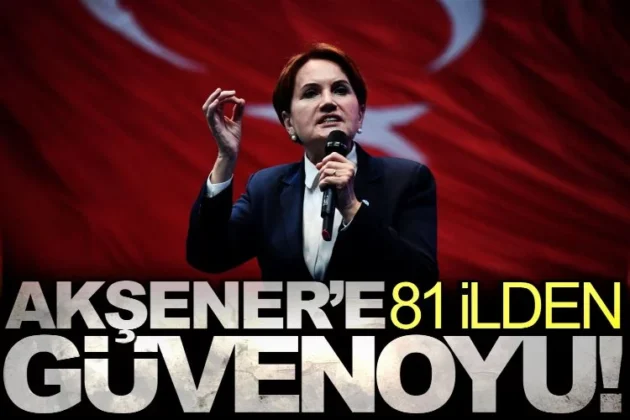 AKŞENER’E 81 İLDEN TAM DESTEK GELDİ!
