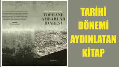 Tarihi dönemi aydınlatan kitap