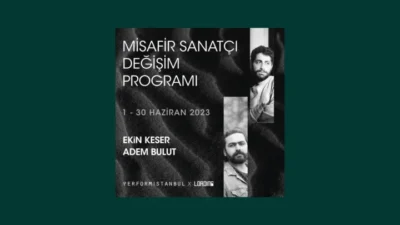 Loading ve Performistanbul Ortaklığındaki “Misafir Sanatçı Değişim Programı” Başladı