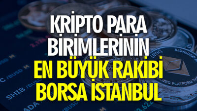 Kripto para birimlerinin en büyük rakibi Borsa İstanbul