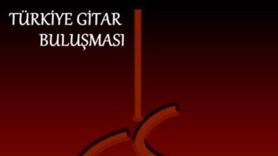 15. Türkiye Gitar Buluşması Başlıyor!