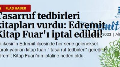 Tasarruf tedbirleri Saray’ı değil kitapları vurdu: Edremit Kitap Fuar iptal edildi