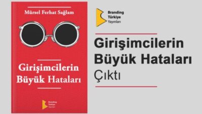 GİRİŞİMCİLERİN BÜYÜK HATALARI ÇIKTI