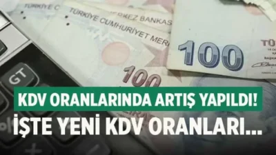 KDV oranlarında artış yapıldı!