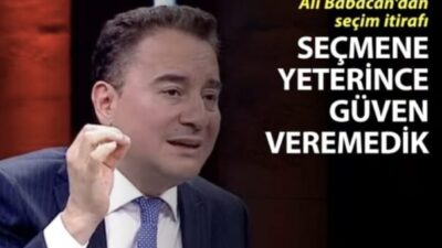 Babacan’dan aylar sonra seçim itirafı!