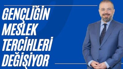 Gençliğin Meslek Tercihleri Değişiyor