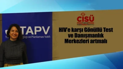 HIV’e karşı Gönüllü Test ve Danışmanlık Merkezleri artmalı