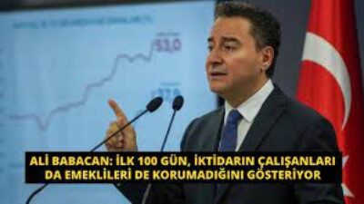 Babacan: “İlk 100 gün geçti, bir 100 gün daha geçmesin”