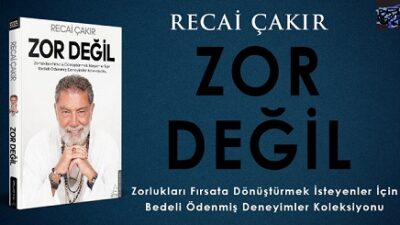 Recai Çakır’dan “Zorlukları Fırsata Dönüştürmek İsteyenler İçin Bedeli Ödenmiş Deneyimler Koleksiyonu”