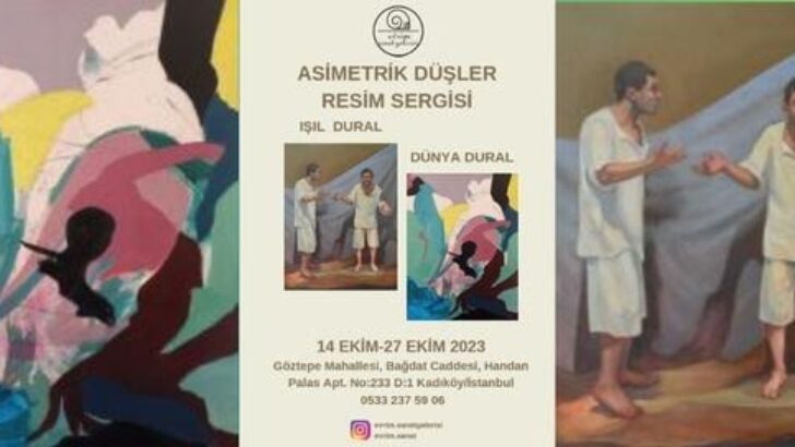 Işıl ve Dünya Dural ile Asimetrik Düşler Sergisi Açıldı.