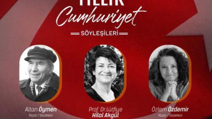 ŞİŞLİ’DE CUMHURİYET’İN 100. YILI KUTLAMALARI ÖZEL BİR PANEL İLE BAŞLIYOR