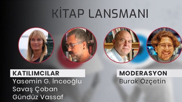 YASEMİN İNCEOĞLU, SAVAŞ ÇOBAN ve GÜNDÜZ VASSAF, “POPÜLİZM ve MEDYA” KİTABI ÜZERİNE BİR SÖYLEŞİYLE 28 EKİM’DE ROBINSON CRUSOE 389’DA!
