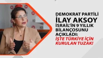 İSRAİL’İN 9 YILLIK BİLANÇOSUNU AÇIKLANDI… İŞTE TÜRKİYE İÇİN KURULAN TUZAK!