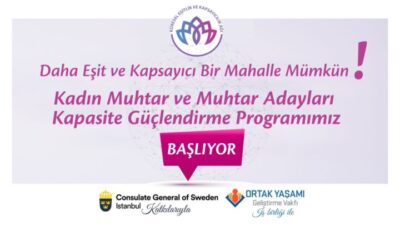 Kadın Muhtar ve Muhtar Adayları Kapasite Güçlendirme Programı Başlıyor!