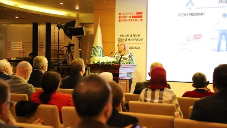 İstanbul Eğitim Konferansı mesleki ve teknik eğitimin tüm paydaşlarını bir araya getirdi