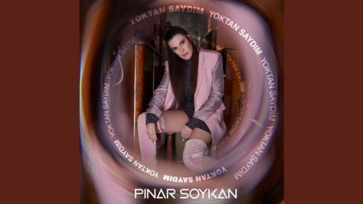 Pınar Soykan “YOKTAN SAYDIM” İsimli Şarkısının Akustik Versiyonunu Yayınladı!
