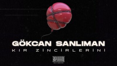 Gökcan Sanlıman’ın Yeni Cover Çalışması “Kır Zincirlerini” Yayında!