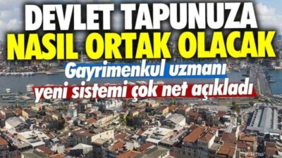 GAYRİMENKUL HUKUKU DERNEĞİ BAŞKANI ALİ GÜVENÇ KİRAZ, DEVLETİN VATANDAŞIN TAPUSUNA ORTAK OLMA SİSTEMİNİ ANLATTI