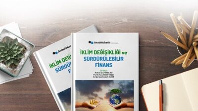 Anadolubank, “İklim Değişikliği ve Sürdürülebilir Finans” kitabının sponsoru oldu