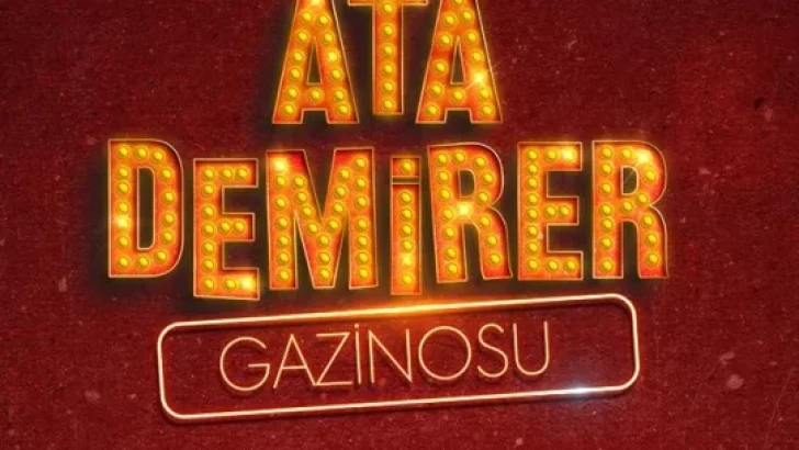ATA DEMİRER GAZİNOSU BAŞLIYOR!