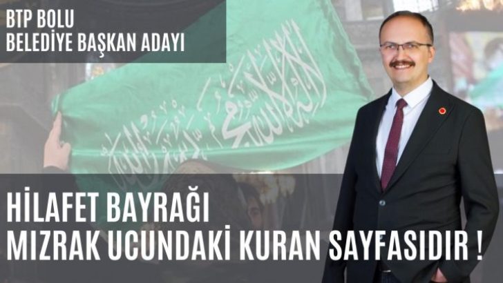 Hilafet Bayrağı Mızrak Ucundaki Kuran Sayfasıdır !