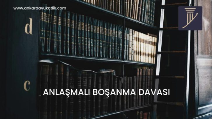 ANLAŞMALI BOŞANMA DAVASI