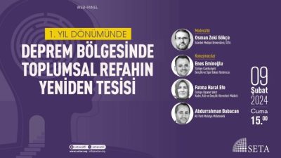 Deprem Bölgesinde Toplumsal Refahın Yeniden Tesisi İçin Güçlü Aile Güçlü Devlet