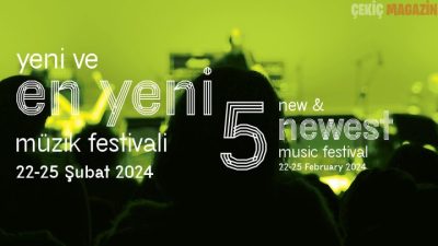 ARTER’İN YENİ ve EN YENİ MÜZİK FESTİVALİ, 22–25 ŞUBAT’TA BEŞİNCİ YAŞINI KUTLUYOR!