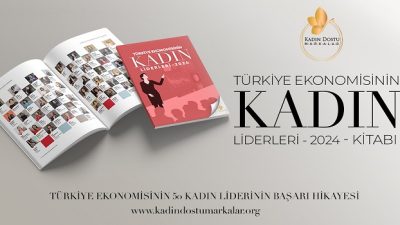 Türkiye Ekonomisinin Kadın Liderleri 2024 Dijital Kitabı Yayında!