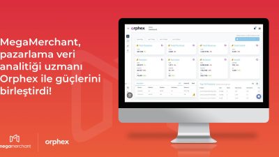 MegaMerchant, Pazarlama Veri Analitiği Uzmanı Orphex ile Güçlerini Birleştirdi