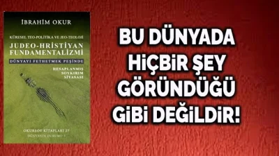 Hayri Ekrem Peker yazdı; JUDEO-HRİSTİYAN FUNDAMENTALİZMİ DÜNYAYI FETHETMEK PEŞİNDE