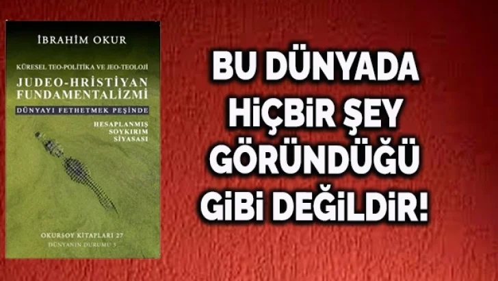 Hayri Ekrem Peker yazdı; JUDEO-HRİSTİYAN FUNDAMENTALİZMİ DÜNYAYI FETHETMEK PEŞİNDE